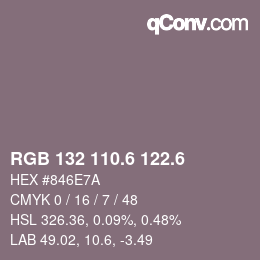 カラーコード: RGB 132 110.6 122.6 | qconv.com