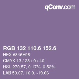 カラーコード: RGB 132 110.6 152.6 | qconv.com