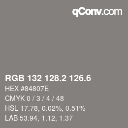 カラーコード: RGB 132 128.2 126.6 | qconv.com