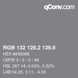 カラーコード: RGB 132 128.2 136.6 | qconv.com