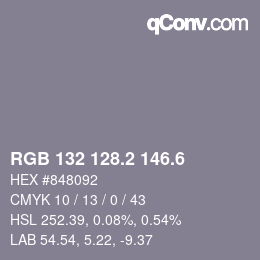 カラーコード: RGB 132 128.2 146.6 | qconv.com