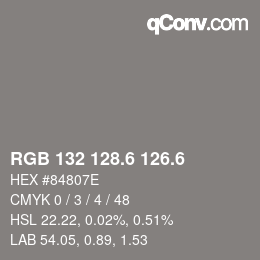 カラーコード: RGB 132 128.6 126.6 | qconv.com