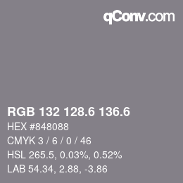 カラーコード: RGB 132 128.6 136.6 | qconv.com