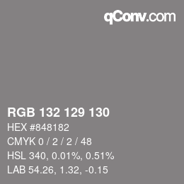 Color code: RGB 132 129 130 | qconv.com