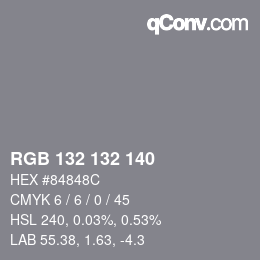 カラーコード: RGB 132 132 140 | qconv.com