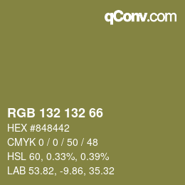 Color code: RGB 132 132 66 | qconv.com