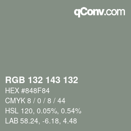 カラーコード: RGB 132 143 132 | qconv.com
