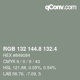 カラーコード: RGB 132 144.8 132.4 | qconv.com