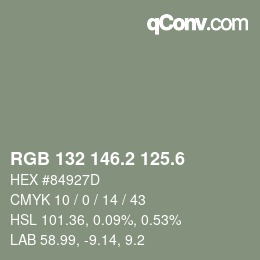 カラーコード: RGB 132 146.2 125.6 | qconv.com