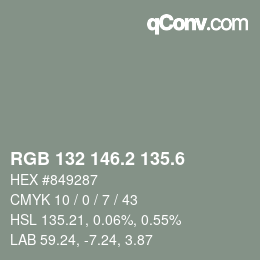 カラーコード: RGB 132 146.2 135.6 | qconv.com