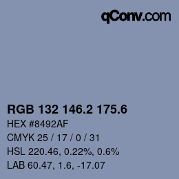 カラーコード: RGB 132 146.2 175.6 | qconv.com