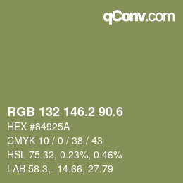 カラーコード: RGB 132 146.2 90.6 | qconv.com