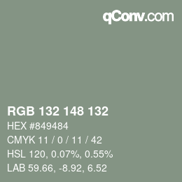 Color code: RGB 132 148 132 | qconv.com