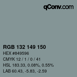 カラーコード: RGB 132 149 150 | qconv.com