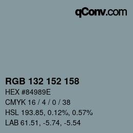 Color code: RGB 132 152 158 | qconv.com