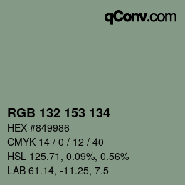 颜色代码: RGB 132 153 134 | qconv.com