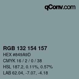 カラーコード: RGB 132 154 157 | qconv.com