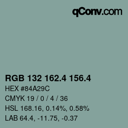カラーコード: RGB 132 162.4 156.4 | qconv.com