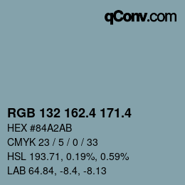 カラーコード: RGB 132 162.4 171.4 | qconv.com
