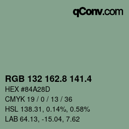 カラーコード: RGB 132 162.8 141.4 | qconv.com