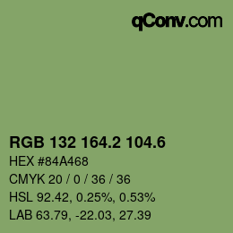 カラーコード: RGB 132 164.2 104.6 | qconv.com