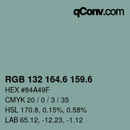 カラーコード: RGB 132 164.6 159.6 | qconv.com