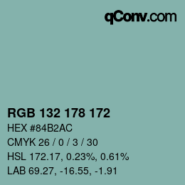 カラーコード: RGB 132 178 172 | qconv.com