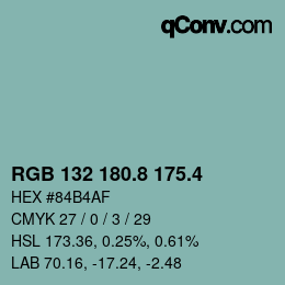 カラーコード: RGB 132 180.8 175.4 | qconv.com