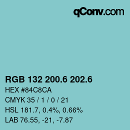 カラーコード: RGB 132 200.6 202.6 | qconv.com
