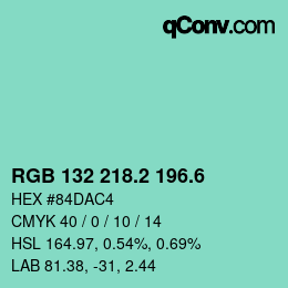 カラーコード: RGB 132 218.2 196.6 | qconv.com