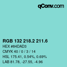 カラーコード: RGB 132 218.2 211.6 | qconv.com