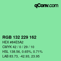 Color code: RGB 132 229 162 | qconv.com