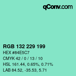 Color code: RGB 132 229 199 | qconv.com