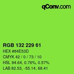カラーコード: RGB 132 229 61 | qconv.com