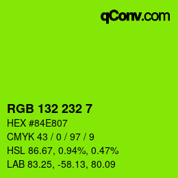 Color code: RGB 132 232 7 | qconv.com