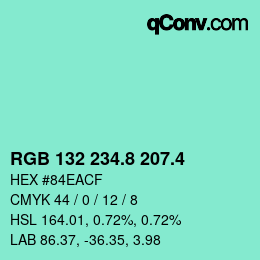 カラーコード: RGB 132 234.8 207.4 | qconv.com