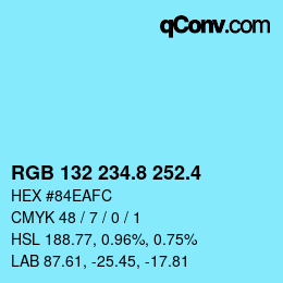 カラーコード: RGB 132 234.8 252.4 | qconv.com