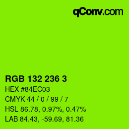 カラーコード: RGB 132 236 3 | qconv.com