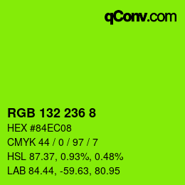 カラーコード: RGB 132 236 8 | qconv.com