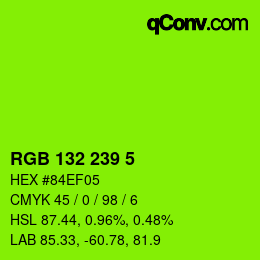 Color code: RGB 132 239 5 | qconv.com