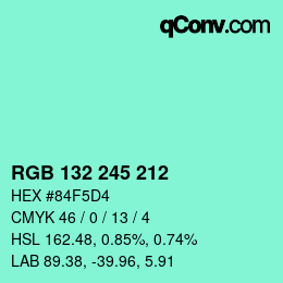 颜色代码: RGB 132 245 212 | qconv.com