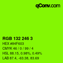カラーコード: RGB 132 246 3 | qconv.com