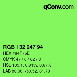カラーコード: RGB 132 247 94 | qconv.com