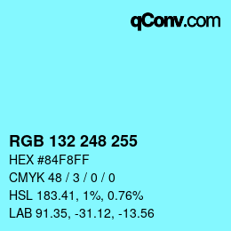 Color code: RGB 132 248 255 | qconv.com