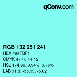 Color code: RGB 132 251 241 | qconv.com