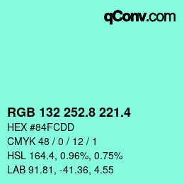 カラーコード: RGB 132 252.8 221.4 | qconv.com