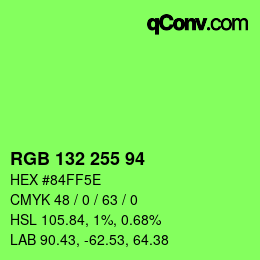 Farbcode: RGB 132 255 94 | qconv.com
