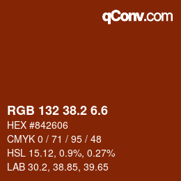 カラーコード: RGB 132 38.2 6.6 | qconv.com