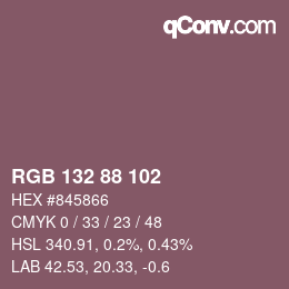 カラーコード: RGB 132 88 102 | qconv.com