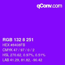 カラーコード: RGB 132 8 251 | qconv.com